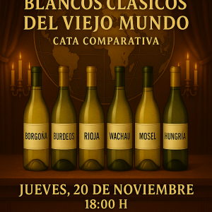 Cata comparativa: Blancos Clásicos del Viejo Mundo